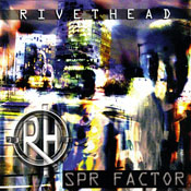 RivetHead - SPR Factor