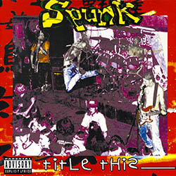 Spunk - Title This 7 inch