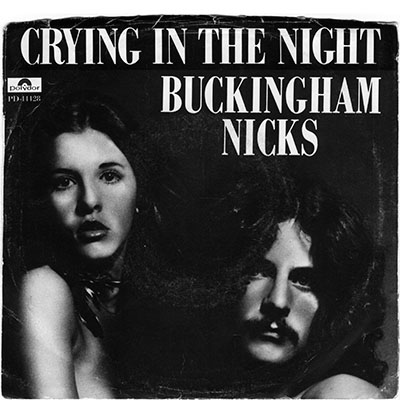 Buckingham Nicks - "Crying in the Night" single