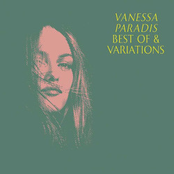 Vanessa Paradis - Best Of & Variations