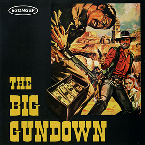 The Big Gundown - The Big Gundown