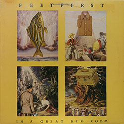 Feet First - In a Great Big Room