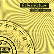 Ricardo Garza - Fiebre del sol