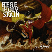 Here Holy Spain - Manic