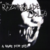 The Razorblade Dolls - A Name For Evil