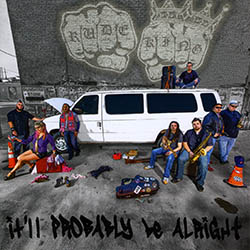 Rude King - It'll Probably Be Alright