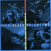Scene, Heard Volume Two