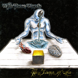 With These Words - The Science of Loss