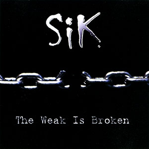 SiK - The Weak Is Broken