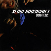 Slow Roosevelt - Weightless