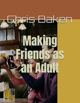 Making Friends as an Adult