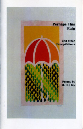 Perhaps This Rain and other Precipitations