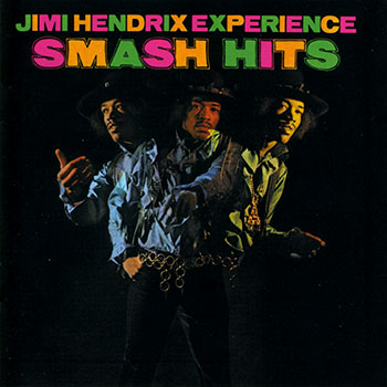 The Jimi Hendrix Experience - Smash Hits
